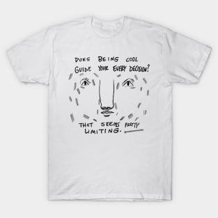 Being Cool T-Shirt